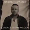 Benedict Edwards - Barrack Room Ballads