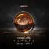 Rebelion & Vertile - Echoes (Vertile Remix) - Single